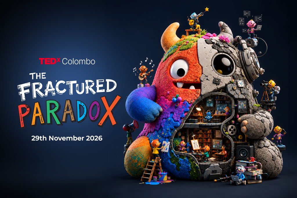 TEDxColombo 2026 - The Fractured Paradox, 29th November 2026